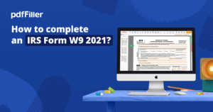 How to complete IRS Form W9 in 2020?