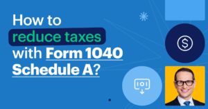 How can form 1040 schedule A get you a bigger tax refund?