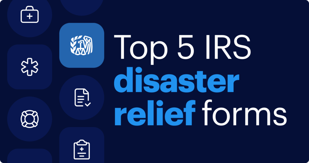 Top 5 IRS Disaster Relief Forms pdfFiller Blog