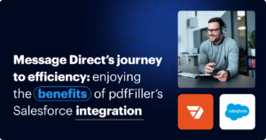 How pdfFiller wins against Adobe, PandaDoc, and Formstack: Message Direct’s journey to efficiency