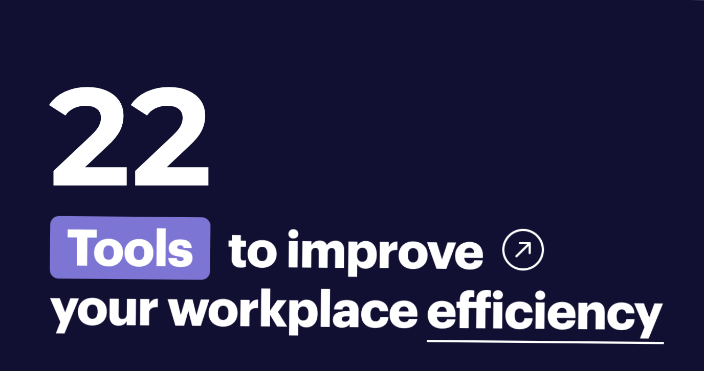 Top workplace efficiency tools