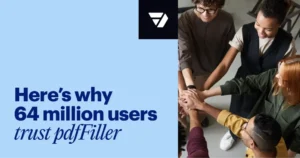 Is pdfFiller Safe? Why 64 Millions Users Trust pdfFiller.