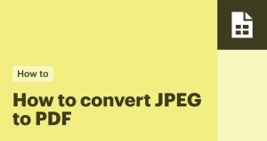 How to convert JPEG to PDF: Turn images into PDF files instantly